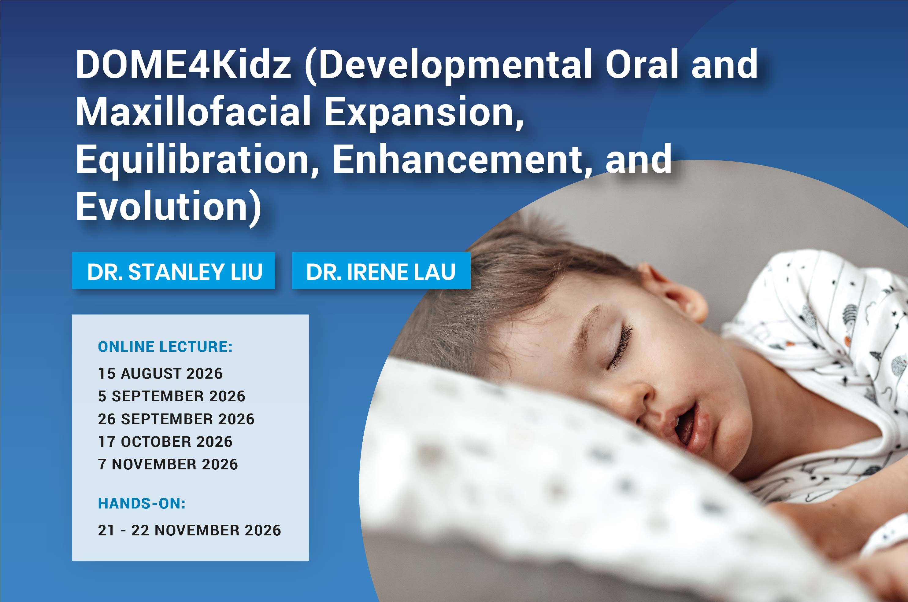 DOME4Kidz (Developmental Oral and Maxillofacial Expansion, Equilibration, Enhancement, and Evolution)